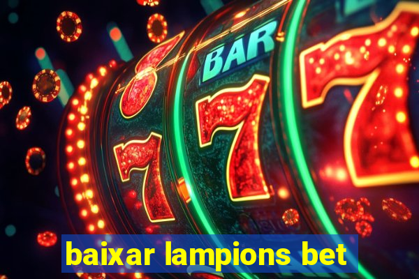 baixar lampions bet