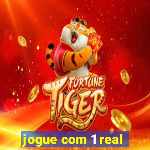 jogue com 1 real