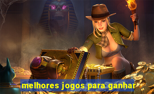 melhores jogos para ganhar