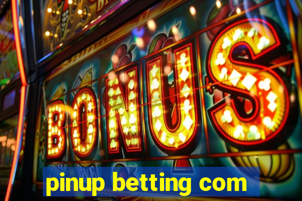 pinup betting com