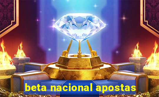 beta nacional apostas