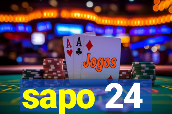 sapo 24