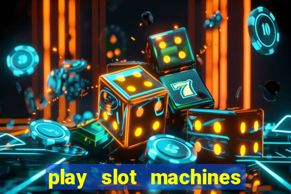 play slot machines for real money online