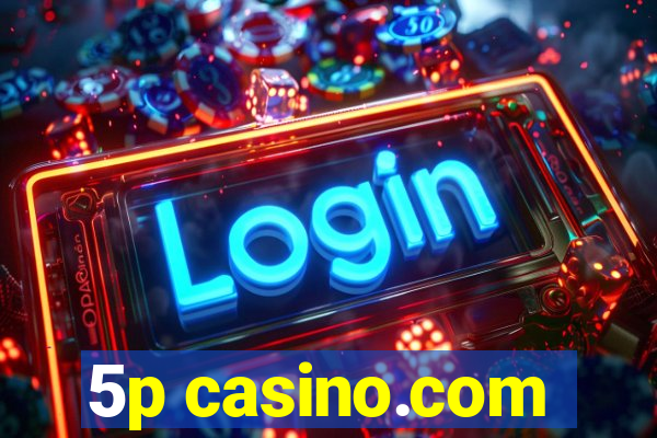 5p casino.com