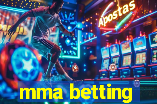 mma betting