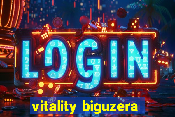 vitality biguzera