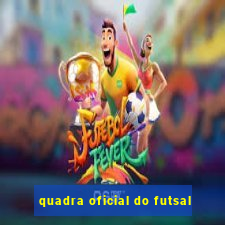 quadra oficial do futsal