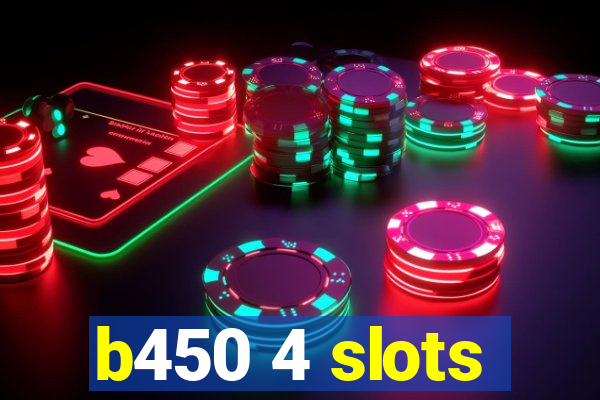 b450 4 slots