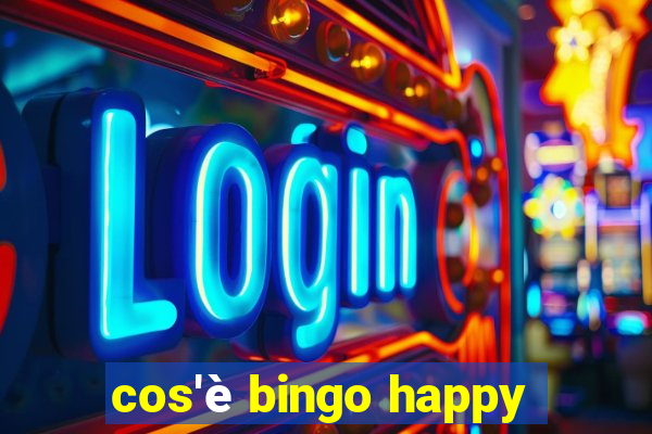 cos'è bingo happy