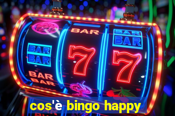 cos'è bingo happy