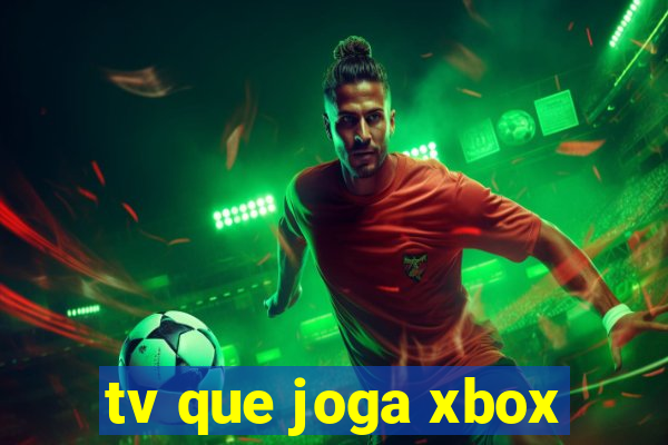 tv que joga xbox