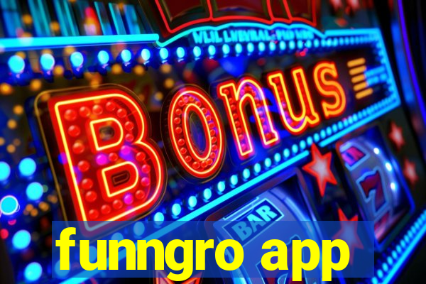 funngro app