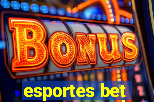 esportes bet