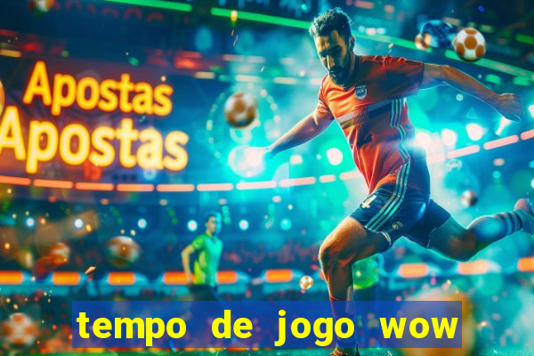 tempo de jogo wow 30 dias