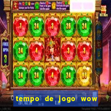 tempo de jogo wow 30 dias