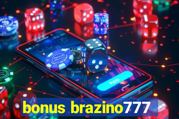 bonus brazino777