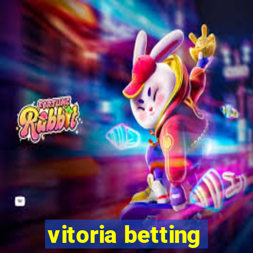 vitoria betting