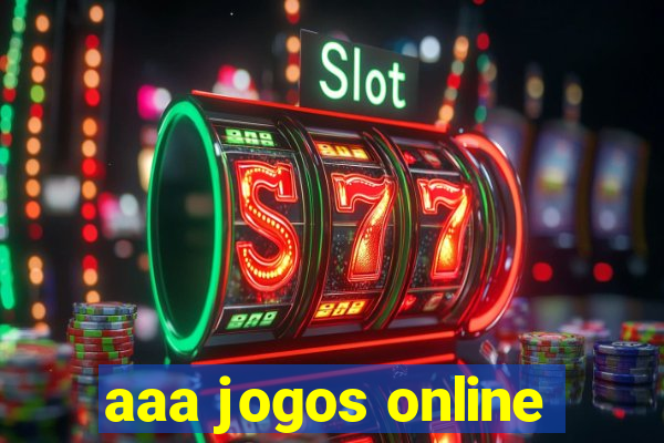 aaa jogos online