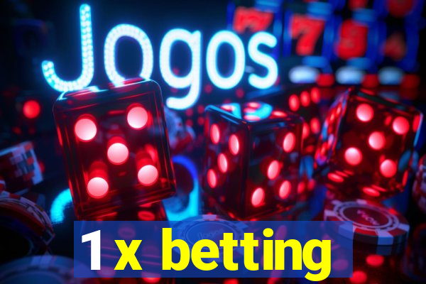 1 x betting