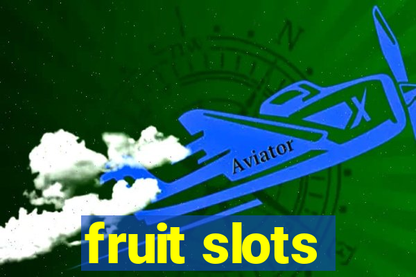 fruit slots