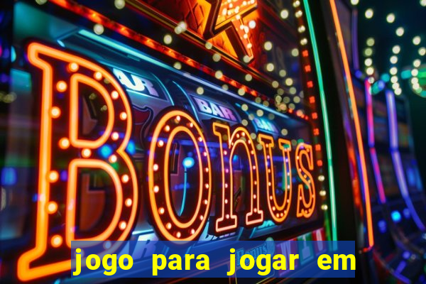 jogo para jogar em familia app