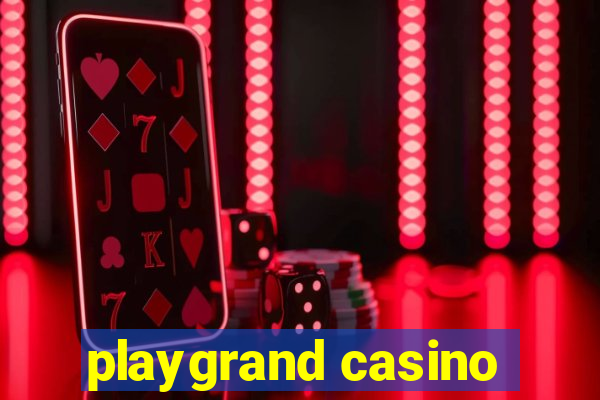 playgrand casino