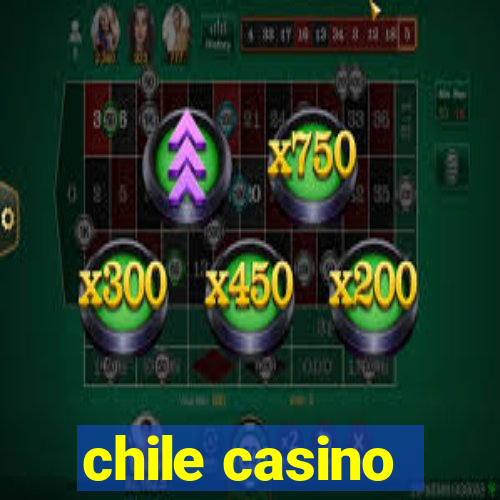 chile casino