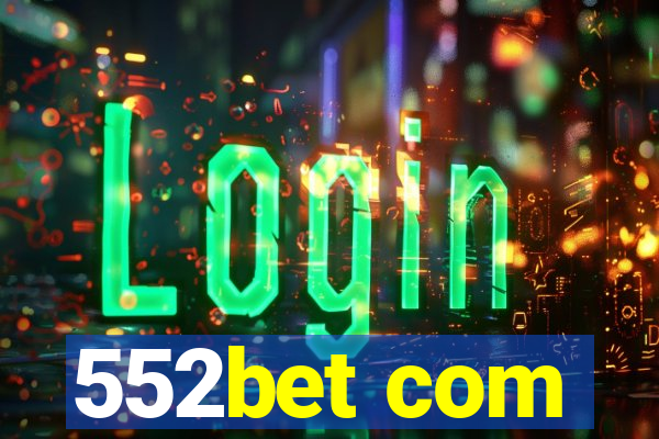 552bet com