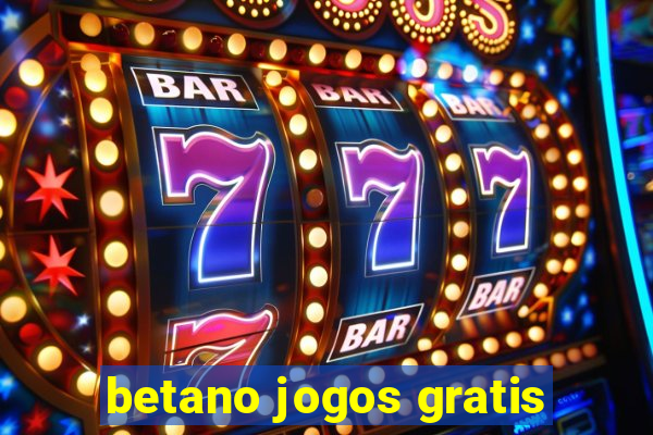 betano jogos gratis