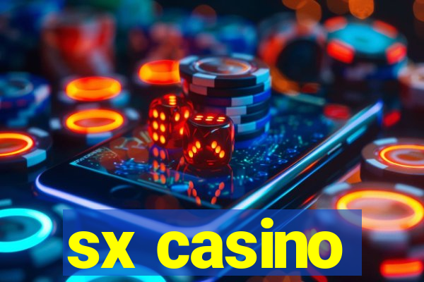 sx casino