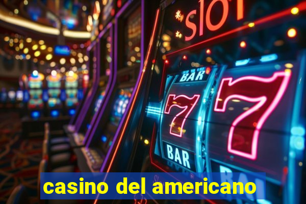 casino del americano