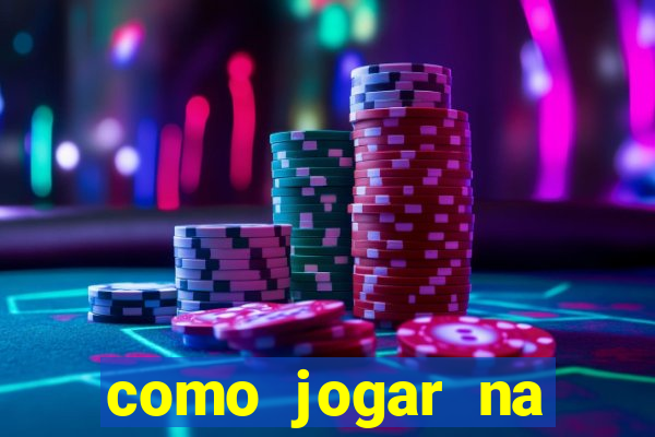 como jogar na roleta brasileira