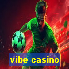 vibe casino