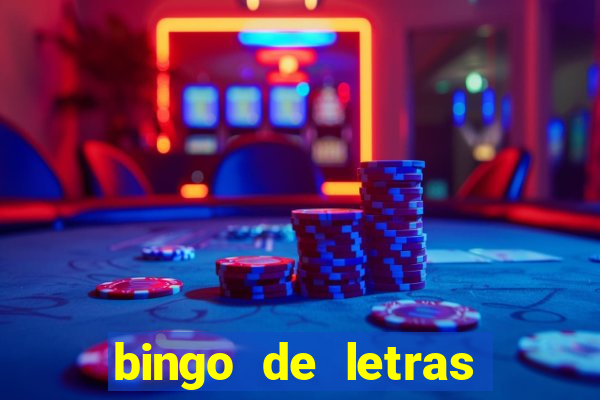 bingo de letras para educa??o infantil