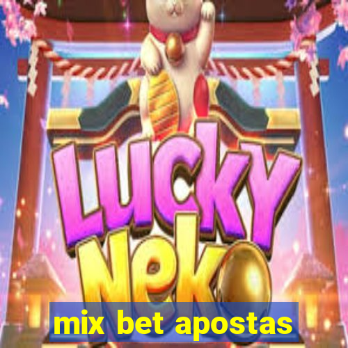 mix bet apostas