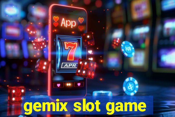 gemix slot game