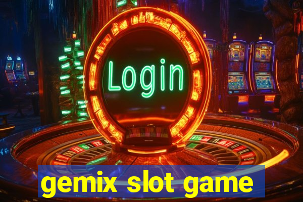 gemix slot game