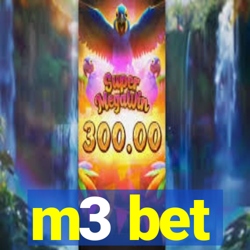 m3 bet