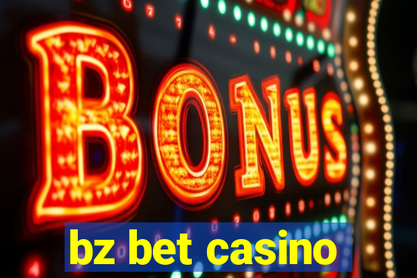 bz bet casino