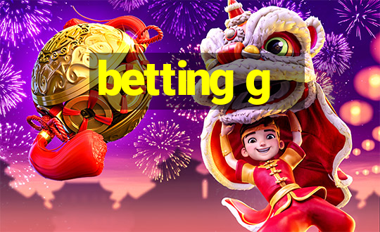 betting g