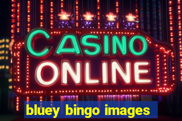 bluey bingo images