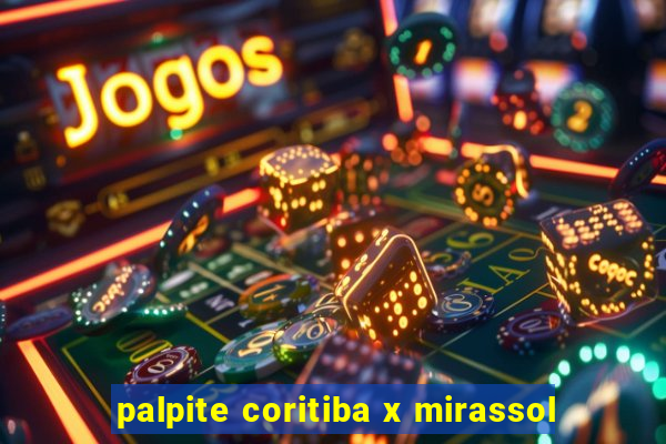 palpite coritiba x mirassol