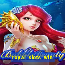 royal slots win lucky cash