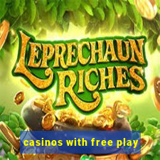 casinos with free play