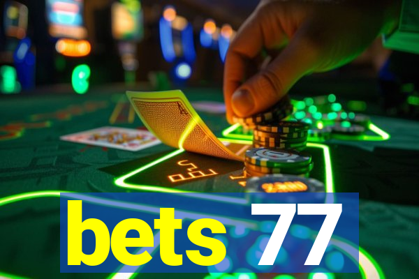 bets 77