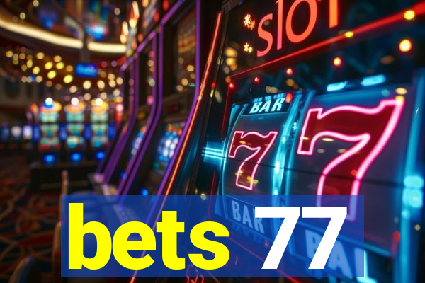 bets 77