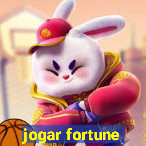 jogar fortune