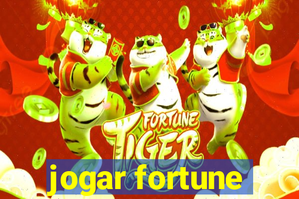 jogar fortune