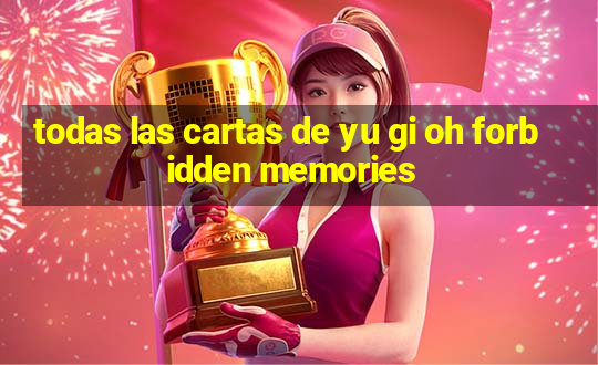 todas las cartas de yu gi oh forbidden memories