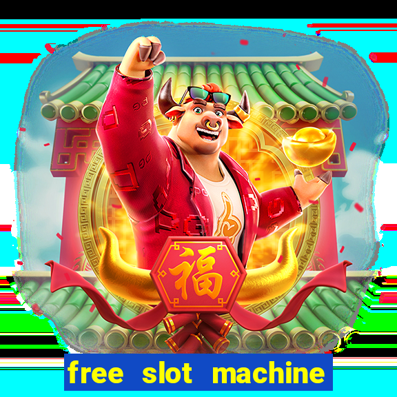 free slot machine with bonus